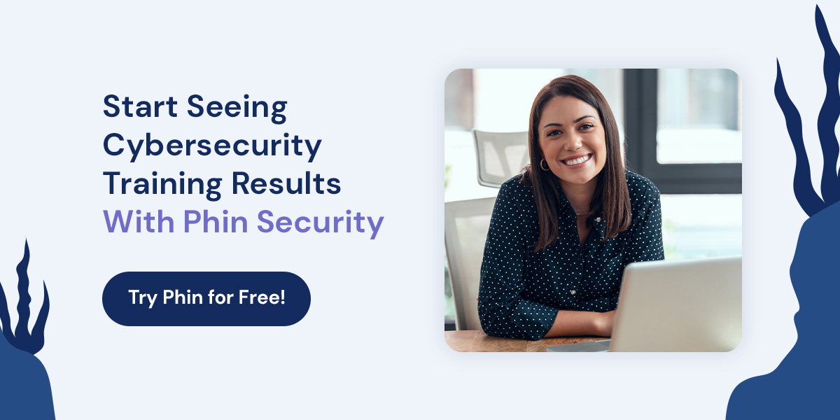 03-Start-Seeing-Cybersecurity-Training-Results-With-Phin-Security