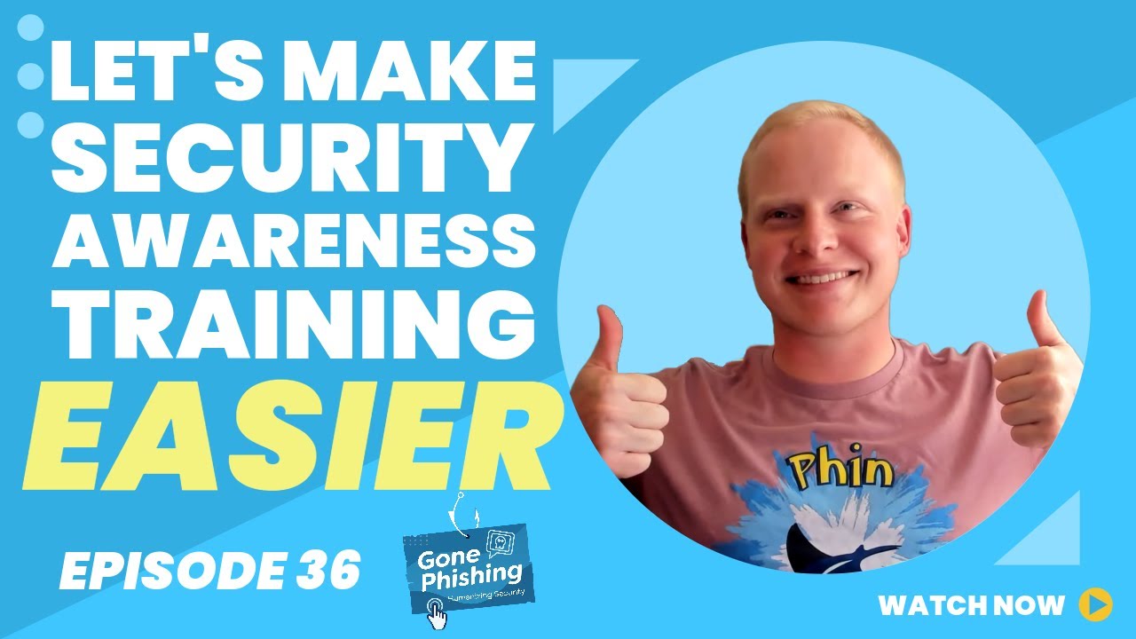 How to Make Selling Security Awareness Training Easier | EP 036